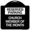Signmission Church Member of the Month Heavy-Gauge Aluminum Architectural Sign, 18" x 18", BW-1818-24277 A-DES-BW-1818-24277 - alternate 1